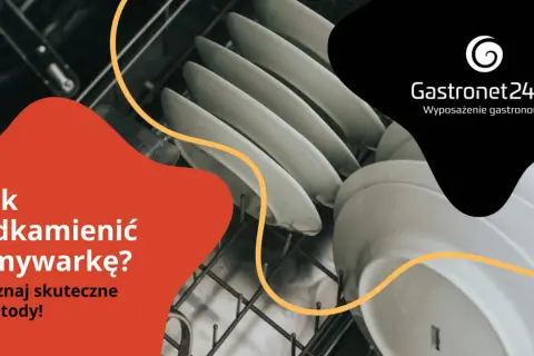 Jak odkamienić zmywarkę? Poznaj skuteczne metody na czyste naczynia i sprawną maszynę.